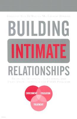 Building Intimate Relationships: Bridging Treatment, Education, and Enrichment Through the Pairs Program