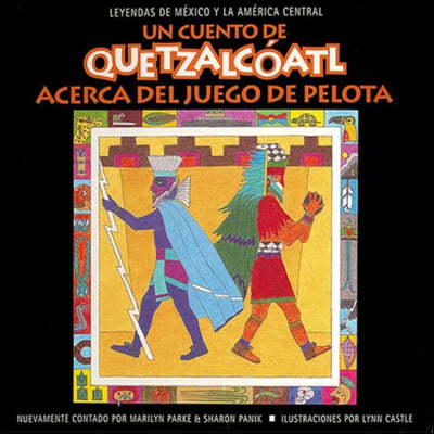 Un Cuento de Quetzalcoatl Acerca del Juego de Pelota