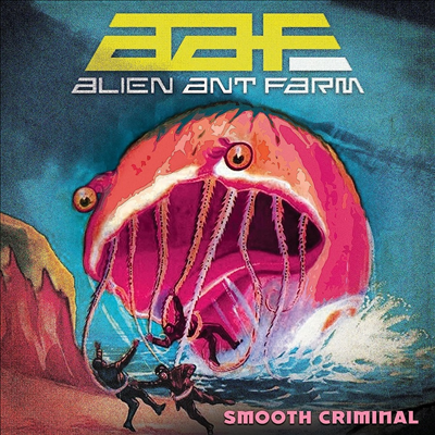 Alien Ant Farm — Smooth Criminal (Limited Edition) 앨범 커버