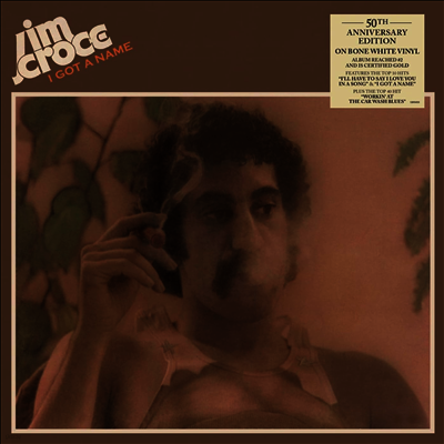 Jim Croce — I Got A Name (50th Anniversary Edition) 앨범 커버