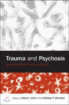 Trauma and Psychosis