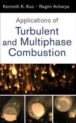 Applications of Turbulent and Multiphase Combustion (Hardcover) 