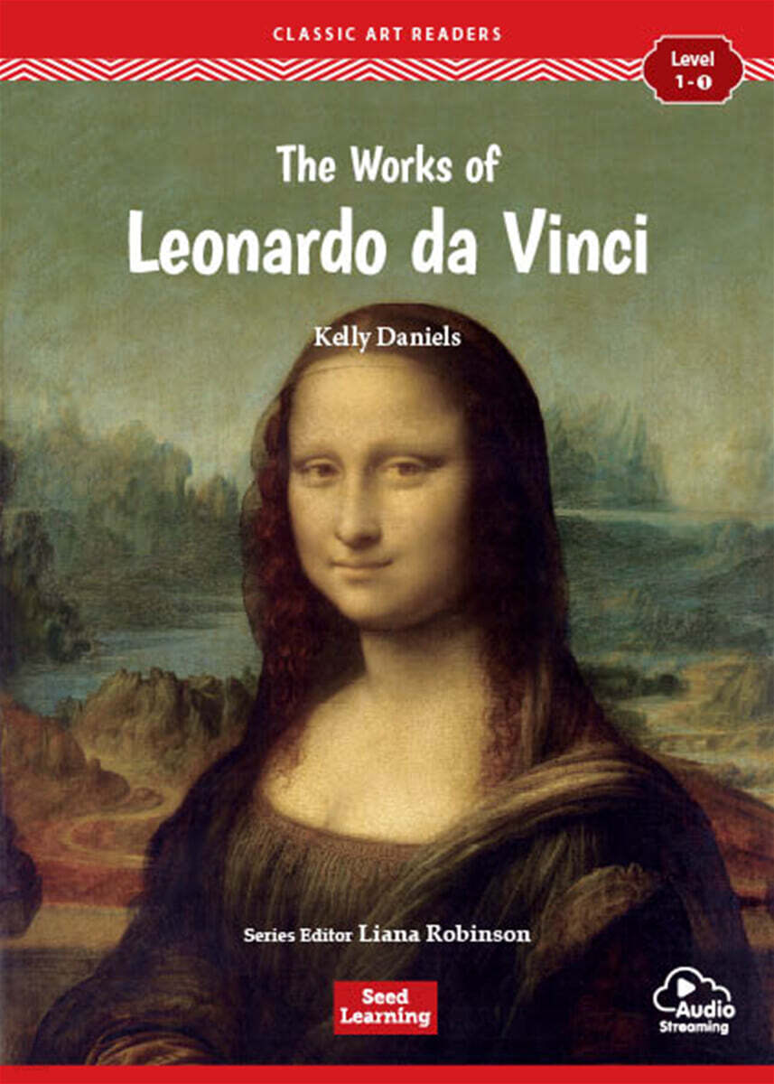 [Classic Art Readers] Level 1-1 : The Works of Leonardo da Vinci