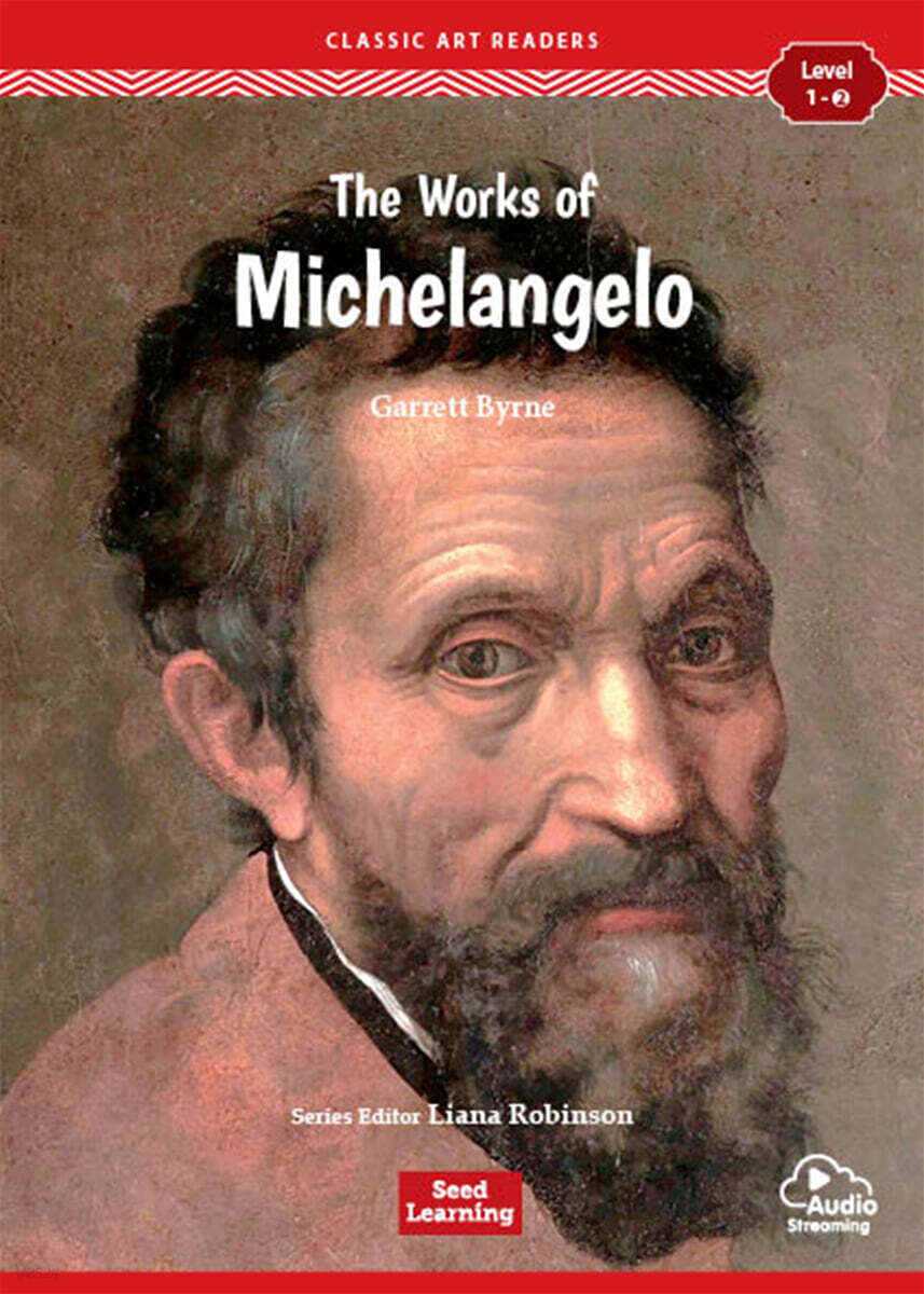 [Classic Art Readers] Level 1-2 : The Works of Michelangelo