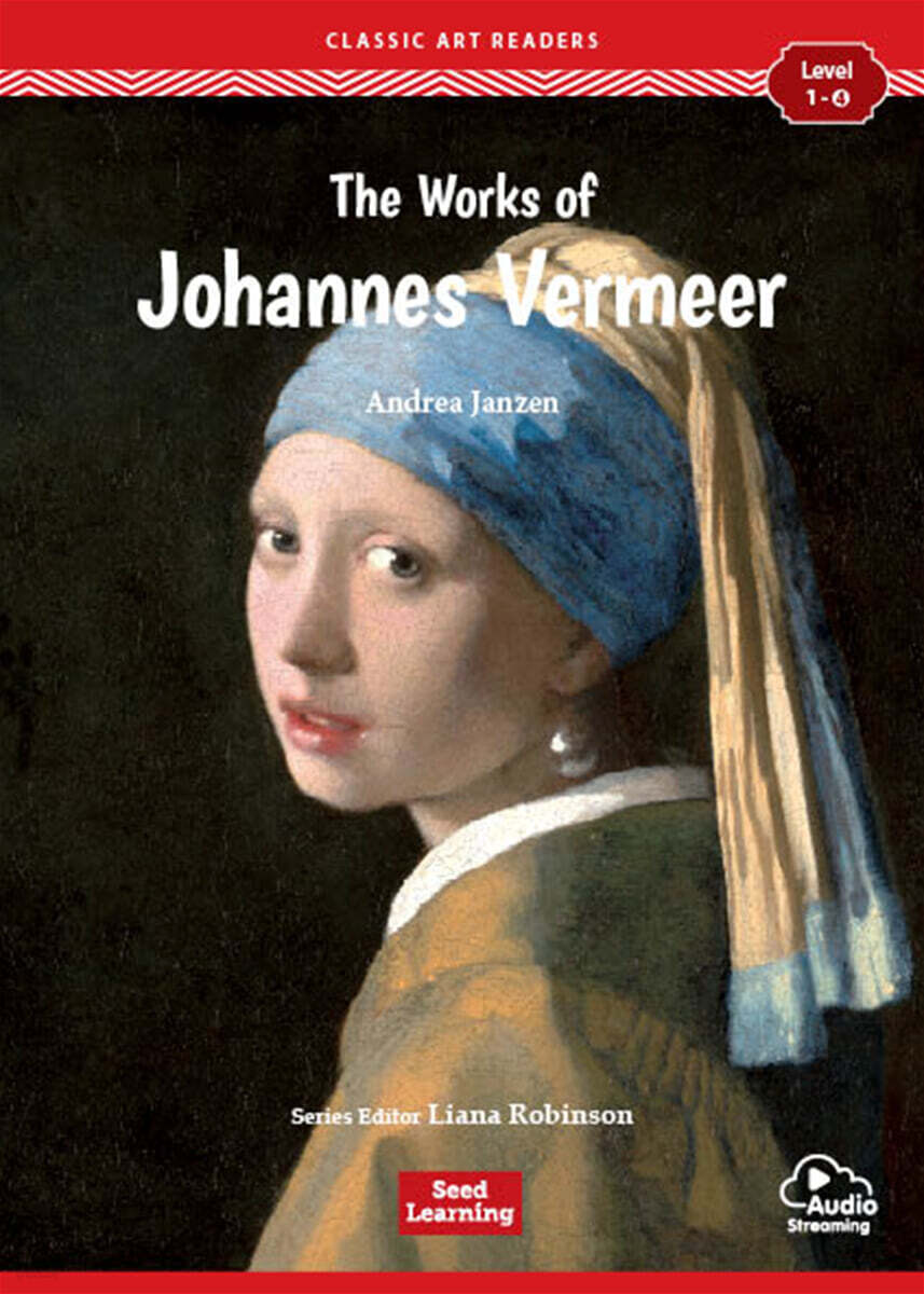 [Classic Art Readers] Level 1-4 : The Works of Johannes Vermeer