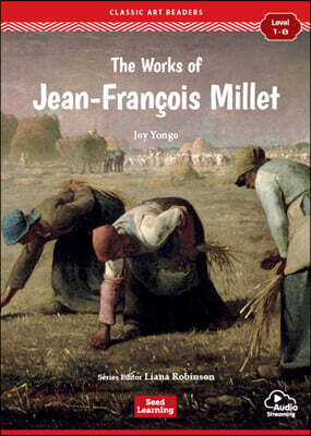 [Classic Art Readers] Level 1-5 : The Works of Jean-Francois Millet