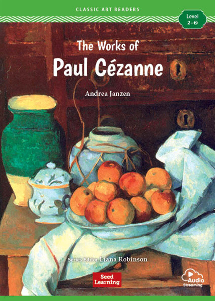 [Classic Art Readers] Level 2: The Works of Paul Cezanne