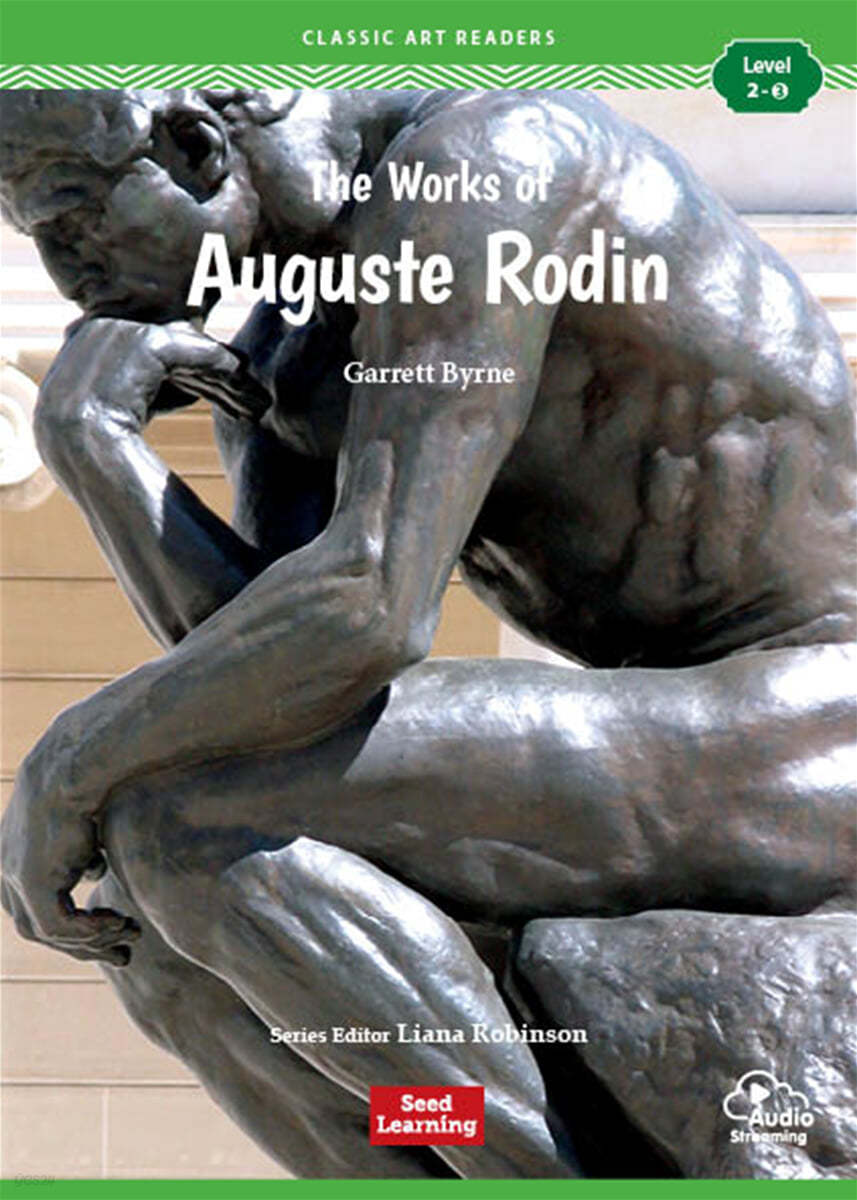 [Classic Art Readers] Level 2: The Works of Auguste Rodin