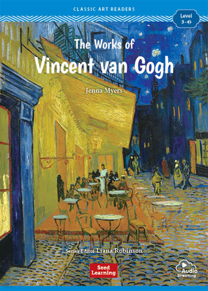 [Classic Art Readers] Level 3-2 : The Works of Vincent van Gogh