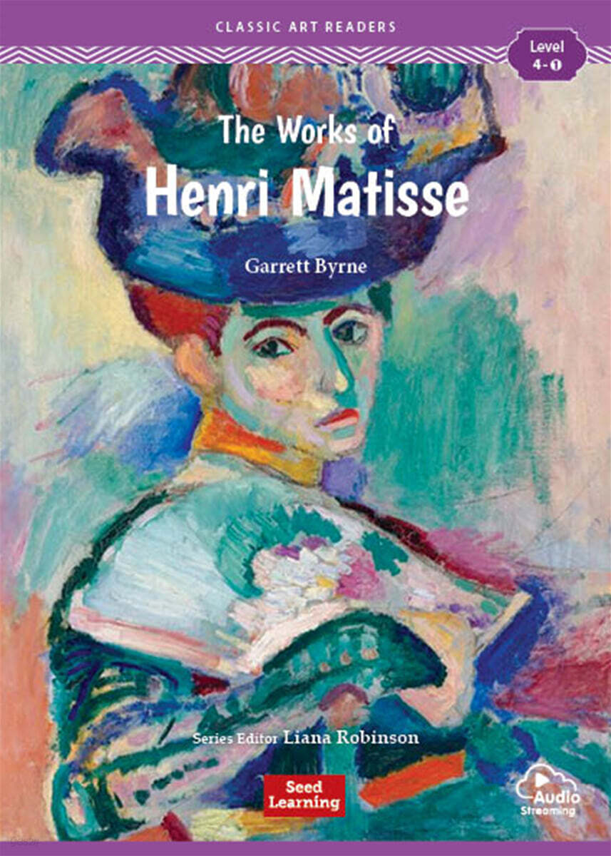 [Classic Art Readers] Level 4-1 : The Works of Henri Matisse