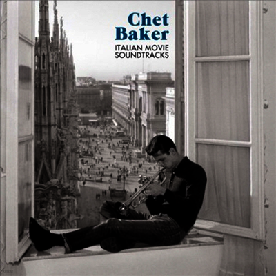 Chet Baker — Italian Movie Soundtracks (Remastered) 앨범 커버