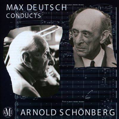  ġ ϴ 麣ũ (Max Deutsch Conducts Arnold Schonberg) - Max Deutsch