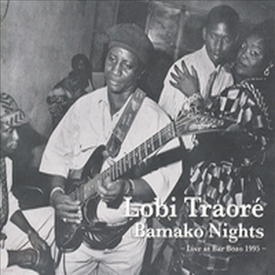 Lobi Traore - Bamako Nights: Live at Bar Bozo, 1995 (2LP+CD)