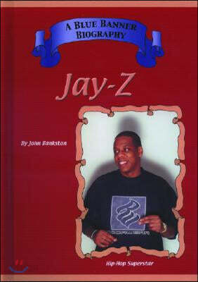 Jay Z : Hip Hop Superstar