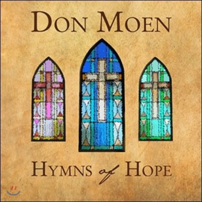 Don Moen - Hymns of Hope