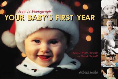 How to Photograph Your Baby's First Year