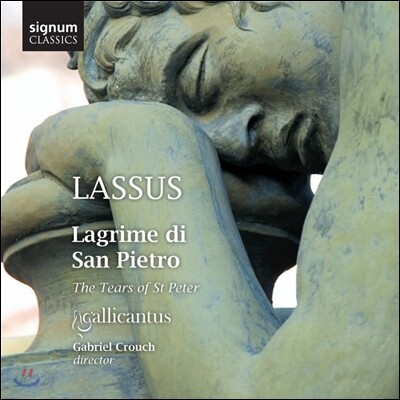 Gallicantus 라수스 : 성 베드로의 눈물 (Orlande De Lassus: Lagrime di San Pietro)(