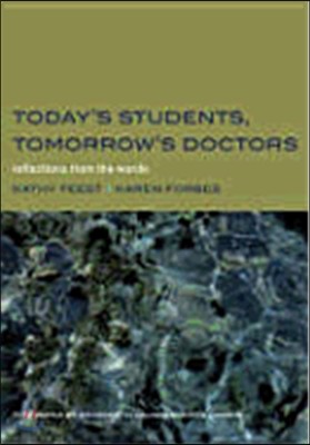 Today's Students, Tomorrow's Doctors