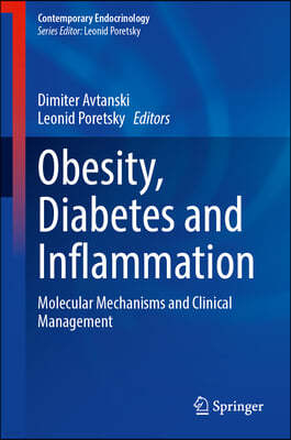 Obesity, Diabetes and Inflammation: Molecular Mechanisms and Clinical Management