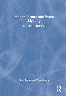 Motion Picture and Video Lighting