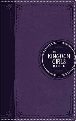 Niv, Kingdom Girls Bible, Full Color, Leathersoft, Purple, Comfort Print: Meet the Women in God's Story (Best Gift for Girls Ages 8-12 to Build Faith,
