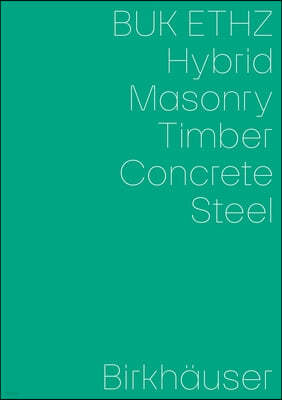 Hybrid, Masonry, Concrete, Timber, Steel