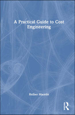 Practical Guide to Cost Engineering