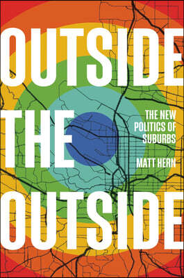 Outside the Outside: The New Politics of Suburbs