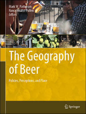 The Geography of Beer: Policies, Perceptions, and Place