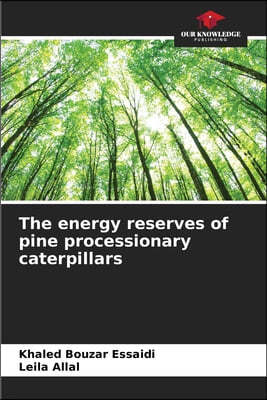 The energy reserves of pine processionary caterpillars