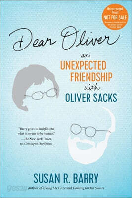 Dear Oliver: An Unexpected Friendship with Oliver Sacks