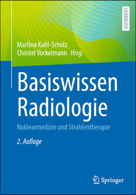 Basiswissen Radiologie: Nuklearmedizin Und Strahlentherapie