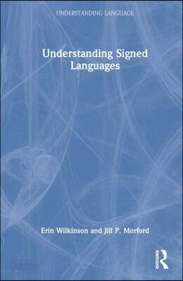 Understanding Signed Languages