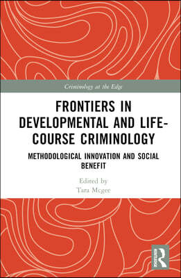 Frontiers in Developmental and Life-Course Criminology