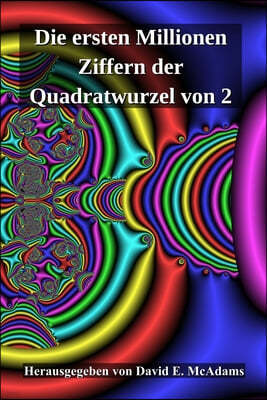 Die ersten Millionen Ziffern der Quadratwurzel von 2