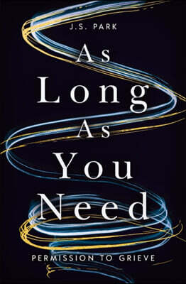 Thomas Nelson As Long as You Need: Permission to Grieve