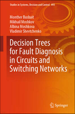 Decision Trees for Fault Diagnosis in Circuits and Switching Networks