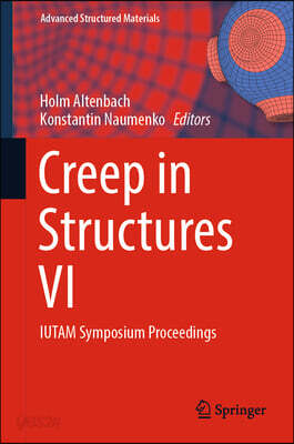 Creep in Structures VI: Iutam Symposium Proceedings