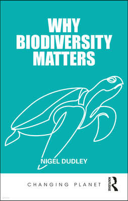 Why Biodiversity Matters