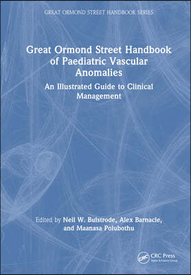 Great Ormond Street Handbook of Paediatric Vascular Anomalies