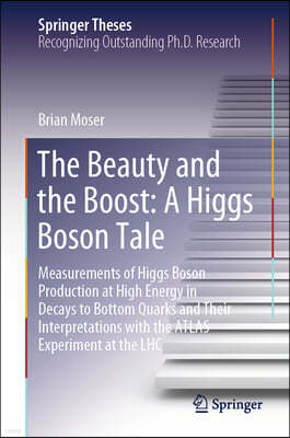 The Beauty and the Boost: A Higgs Boson Tale: Measurements of Higgs Boson Production at High Energy in Decays to Bottom Quarks and Their Interpretatio