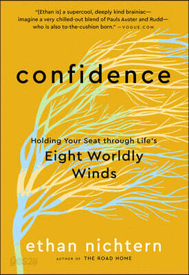 Confidence: Holding Your Seat Through Life's Eight Worldly Winds