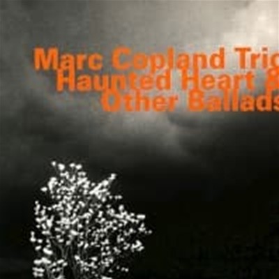 Marc Copland Trio / Haunted Heart & Other Ballads (Digipack/)