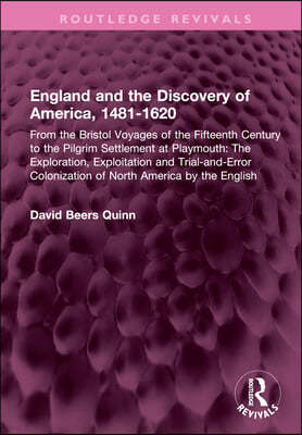 England and the Discovery of America, 1481-1620