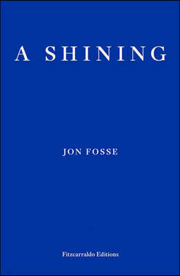 A Shining - WINNER OF THE 2023 NOBEL PRIZE IN LITERATURE