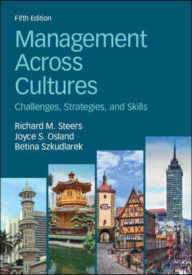 Management Across Cultures: Challenges, Strategies, and Skills