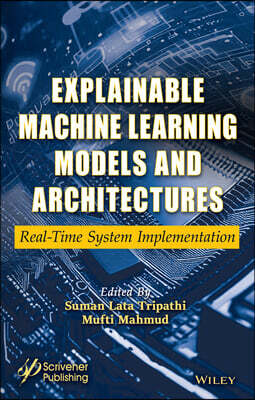 Explainable Machine Learning Models and Architectures - 예스24