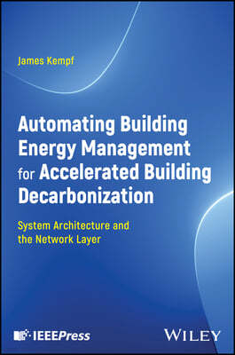 Automating Building Energy Management for Accelerated Building Decarbonization: System Architecture and the Network Layer