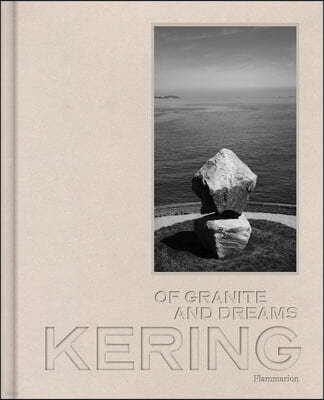 Kering: Of Granite and Dreams