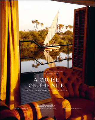 A Cruise on the Nile: Or the Fabulous Story of the Steam Ship Sudan